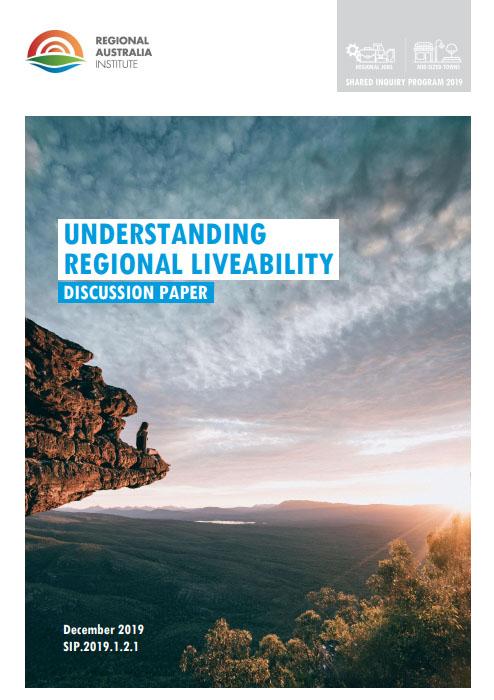 Understanding Regional Liveability: Discussion Paper